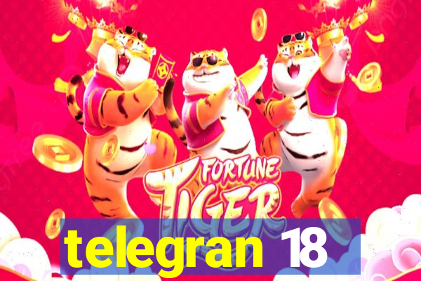 telegran 18